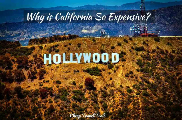 11 Prime Reasons: Why is California So Expensive?