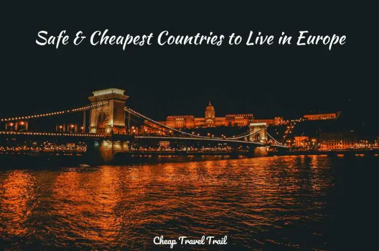 11 Safest & Cheapest Countries to Live in Europe
